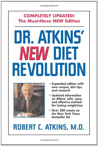 Dr. Atkins' New Diet Revolution: Completely Updated