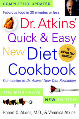 Dr. Atkins' Quick & Easy New Diet Cookbook: Companion to Dr. Atkins' New Diet Revolution