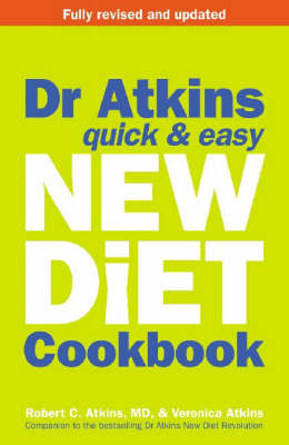 Dr. Atkins' Quick and Easy New Diet Cookbook