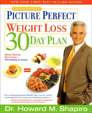 Dr. Shapiro's Picture Perfect Weight Loss 30-Day Plan