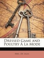 Dressed Game and Poultry La Mode