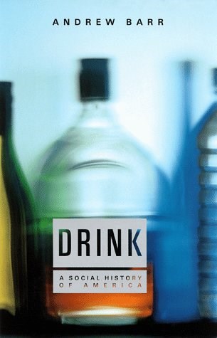 Drink: A Social History of America