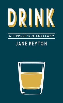 Drink!: A Tippler's Miscellany