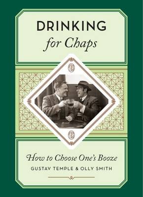 Drinking for Chaps: How to Choose One's Booze