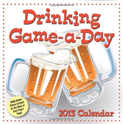 Drinking Game-A-Day 2013 Calendar