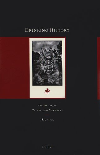 Drinking History: Stories from Wines and Vintages 1870-1970