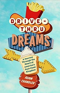 Drive-Thru Dreams: A Journey Through the Heart of America's Fast-Food Kingdom