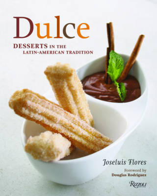 Dulce: Desserts in the Latin-American Tradition