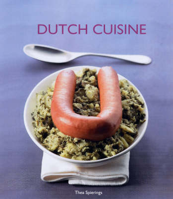 Dutch Cuisine: Discover the Secrets of the Dutch Kitchen