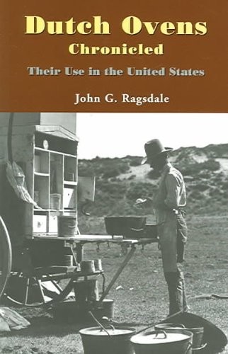 Dutch Ovens Chronicled: Their Use in the United States
