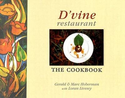 D'vine Restaurant: The Cookbook