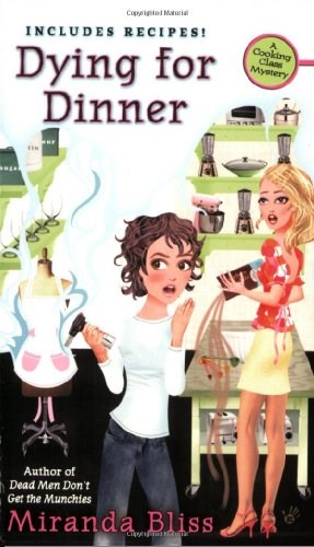 Dying for Dinner (A Cooking Class Mystery #4)