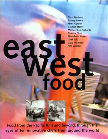 East West Food: The New Home Cooking