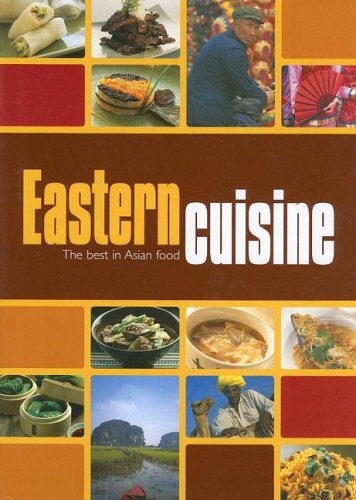 Eastern Cuisine: The Best in Asian Food