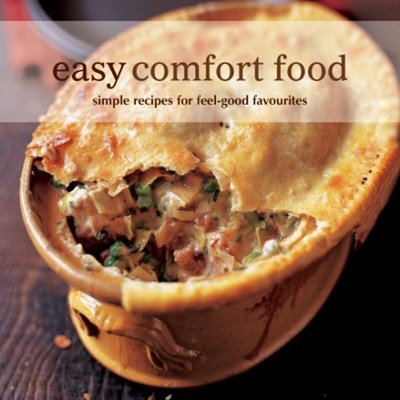Easy Comfort Food: Simple Recipes for Feel-Good Favorites