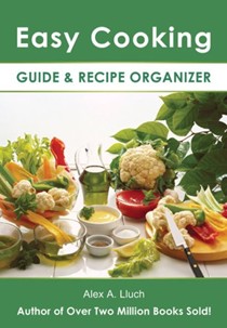 Easy Cooking: Guide and Recipe Organizer