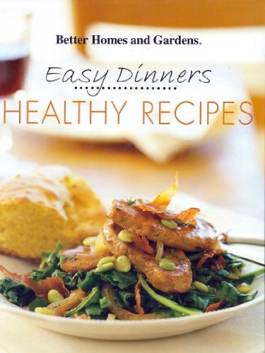 Easy Dinners: Healthy Recipes