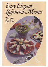 Easy, Elegant Luncheon Menus