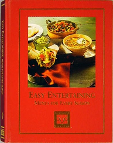 Easy Entertaining - Menus For Every Season (Cooking Arts Collection)