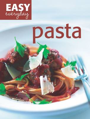 Easy Everyday Pasta