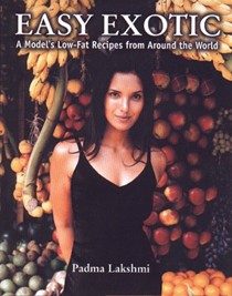 Easy Exotic: A Model's Low Fat Recipes From Around the World