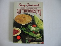 Easy Gourmet Recipes to Lower Your Fat Thermostat