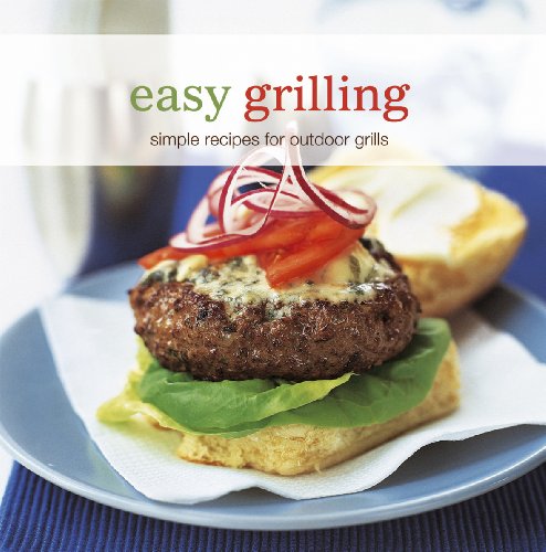 Easy Grilling: Simple Recipes for Outdoor Grills