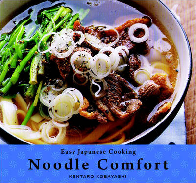 Easy Japanese Cooking: Noodle Comfort