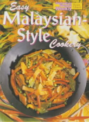 Easy Malaysian-Style Cookery (Australian Women's Weekly Home Library)