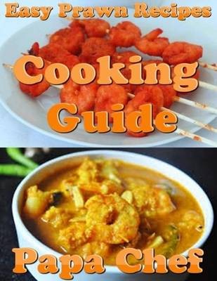 Easy Prawn Recipes: Cooking Guide