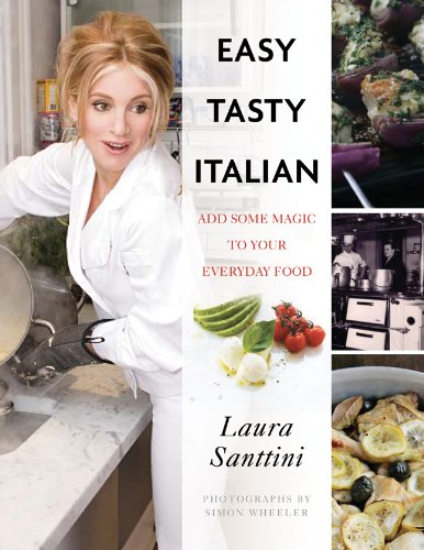 Easy Tasty Italian: Add Some Magic to Your Everyday Food