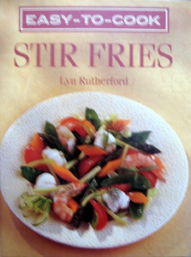 Easy to Cook Stir Fries