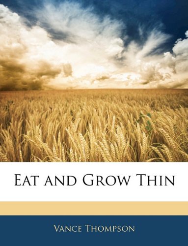 Eat and Grow Thin