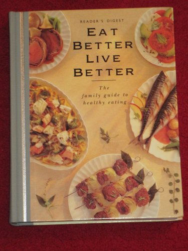 Eat Better, Live Better