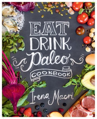 Eat Drink Paleo Cookbook