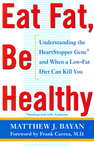Eat Fat, Be Health: Understanding The Heart-Stopper Gene And When A Low-Fat Diet Can Kill You