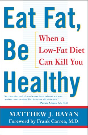 Eat Fat, Be Healthy: When A Low-Fat Diet Can Kill You