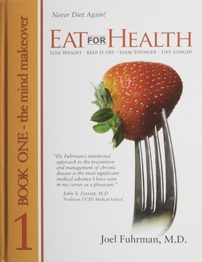 Eat for Health: The Mind Makeover: Book 1