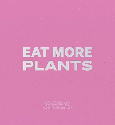 Eat More Plants: A Chef’s Journal