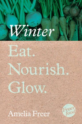 Eat. Nourish. Glow - Winter