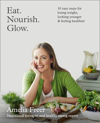 Eat. Nourish. Glow. cookbook