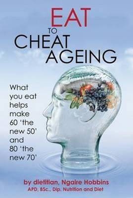 Eat to Cheat Aging: New Edition