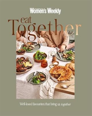 Eat Together: Well-loved Favourites that Bring Us Together