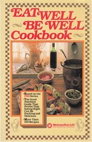 Eat Well, Be Well Cookbook