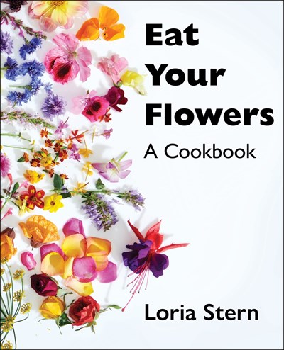 Eat Your Flowers: Botanical Recipes for Fresh Flavors and Vibrant Meals