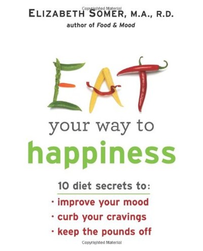 Eat Your Way To Happiness