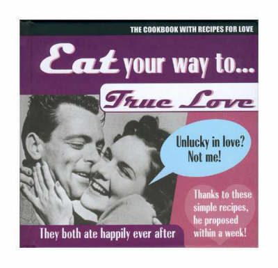 Eat Your Way to True Love