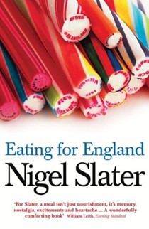 Eating for England: The Delights and Eccentricities of the British at Table