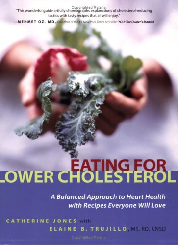 Eating For Lower Cholesterol: An Essential Guide To Heart Health With Recipes Everyone Will Love
