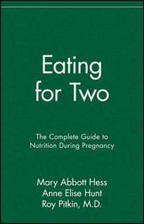 Eating For Two: The Complete Guide to Nutrition During Pregnancy